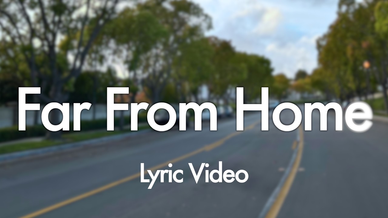 Jake Run - Far from Home (Lyric Video)
