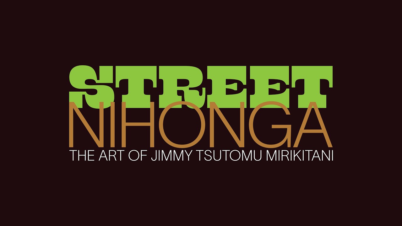 Street Nihonga: The Art of Jimmy Tsutomu Mirikitani