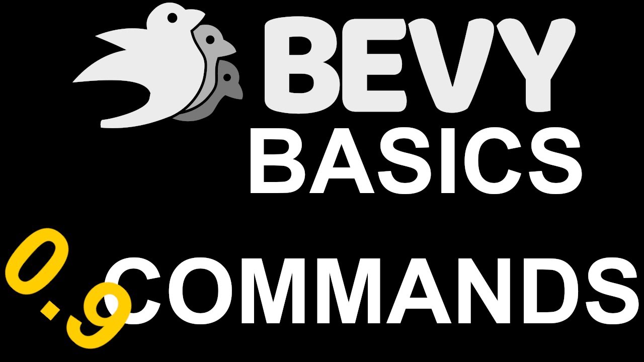 Bevy Basics Commands