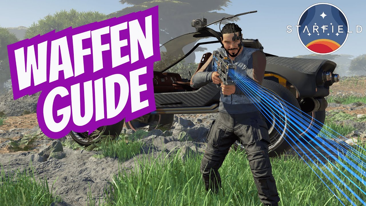 STARFIELD WAFFEN GUIDE: Prefixe, Mods & Forschung erklärt! Lasst uns drüber reden!