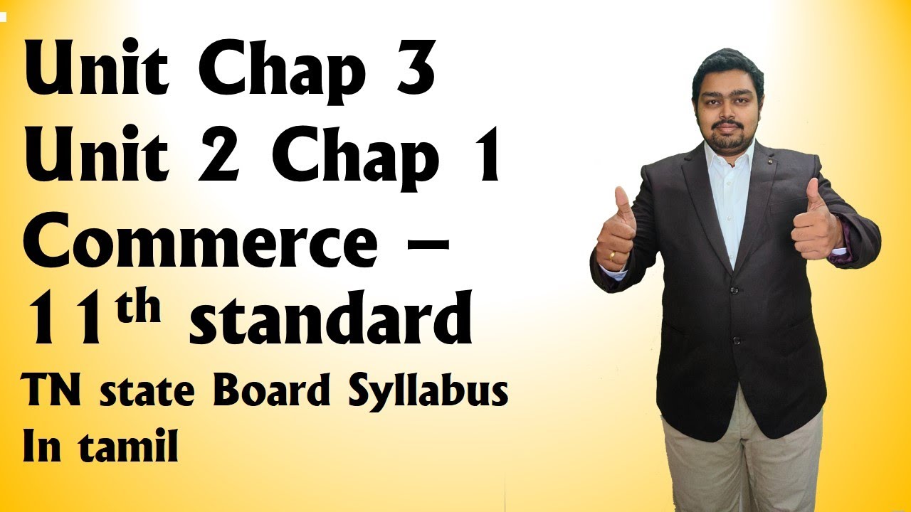 Unit 1 Chap 3| Unit 2 Chap 1| 11th standard TN state Board| Commerce| English medium