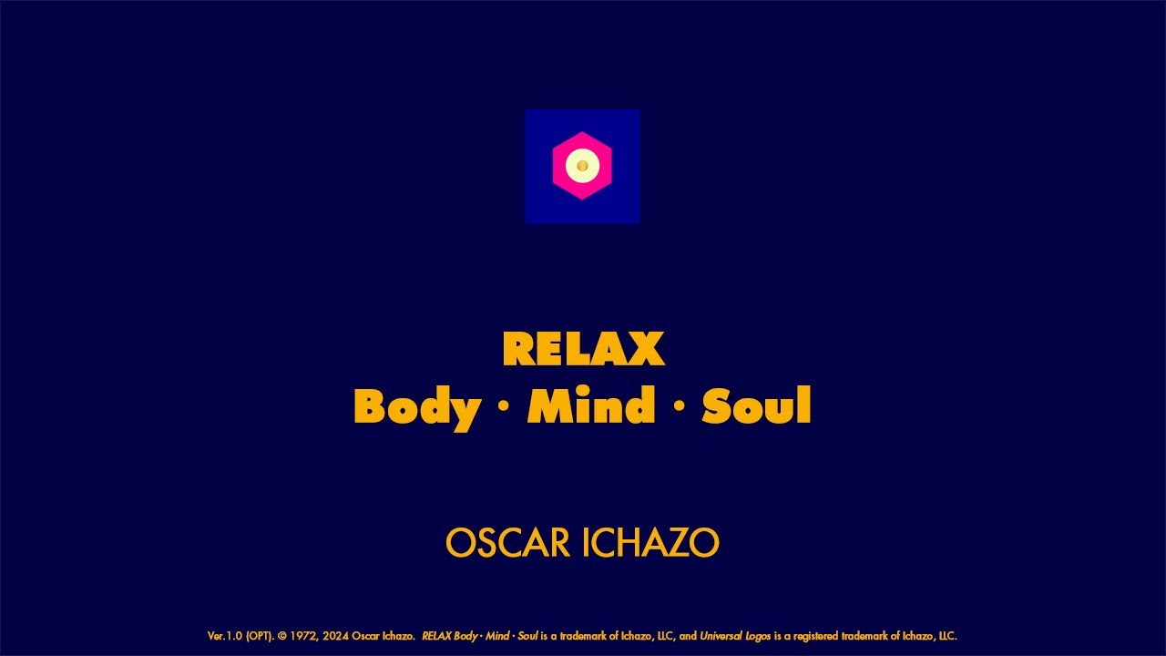 RELAX • Body • Mind • Soul