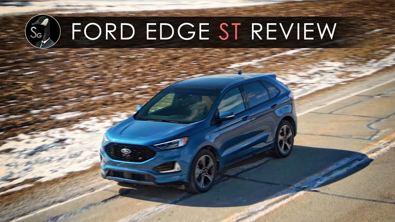 2019 Ford Edge ST Review | Thanks, But No Thanks