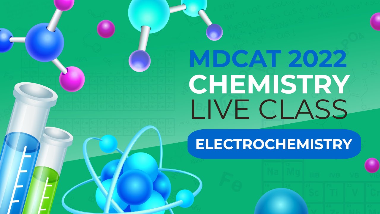 MDCAT 2022 Chemistry Live Class Electrochemistry Lecture-1 #mdcat