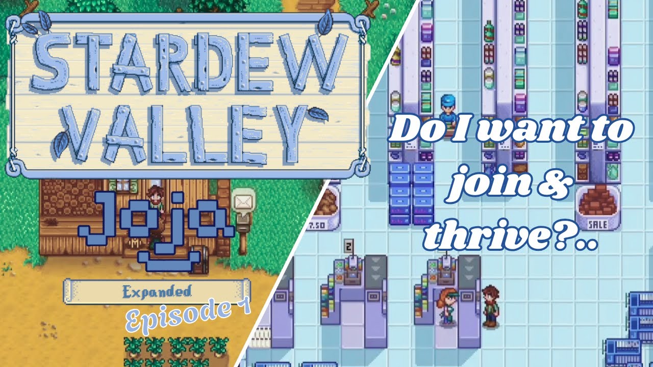 Babies first ever JOJA-Run - Stardew Valley JOJA-EXPANDED