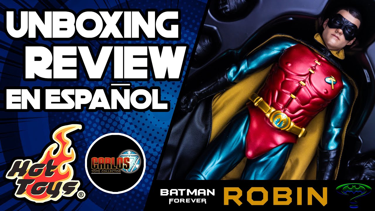 Hot Toys Batman Forever Robin Unboxing & Review En Español
