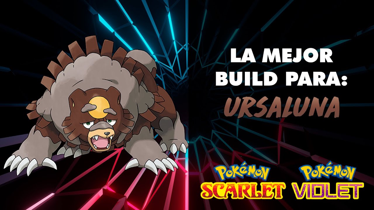 GUÍA COMPETITIVA DE URSALUNA EN POKÉMON ESCARLATA Y PÚRPURA