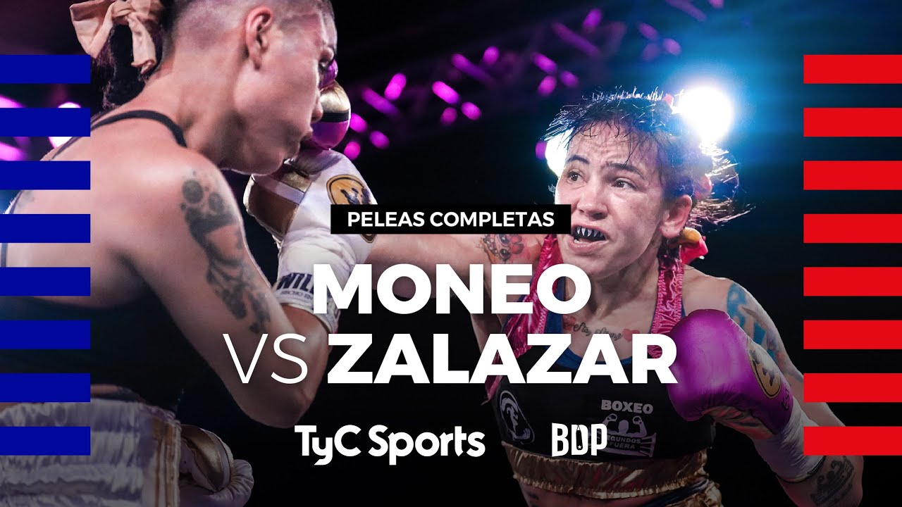 Maira Moneo vs. Florencia Zalazar - Boxeo de Primera - TyC Sports