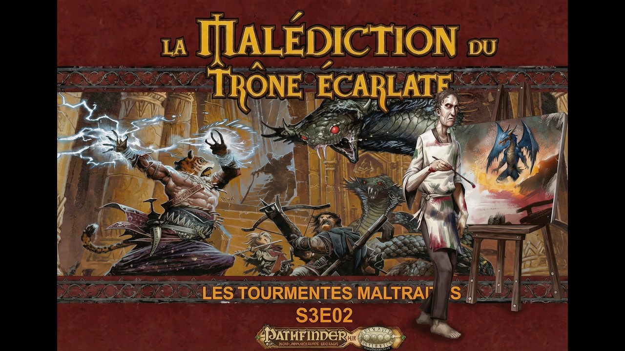 Pathfinder - La Malédiction du Trône Écarlate - S3E02 - Les Tourmentés maltraités