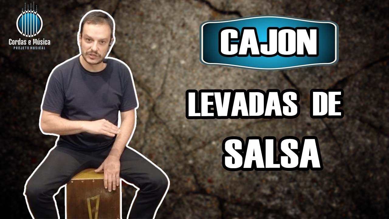 LEVADAS DE SALSA NO CAJON