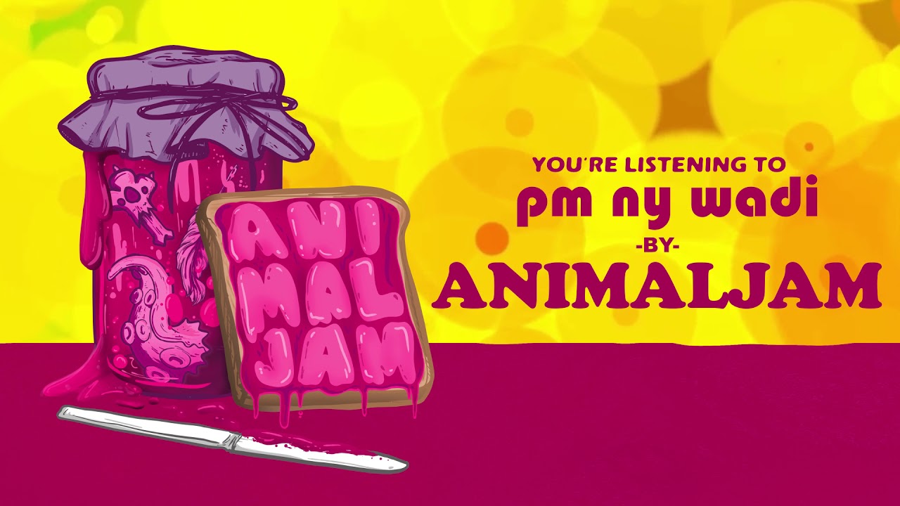 AnimalJam - Pm Ny Wadi (EP Stream)