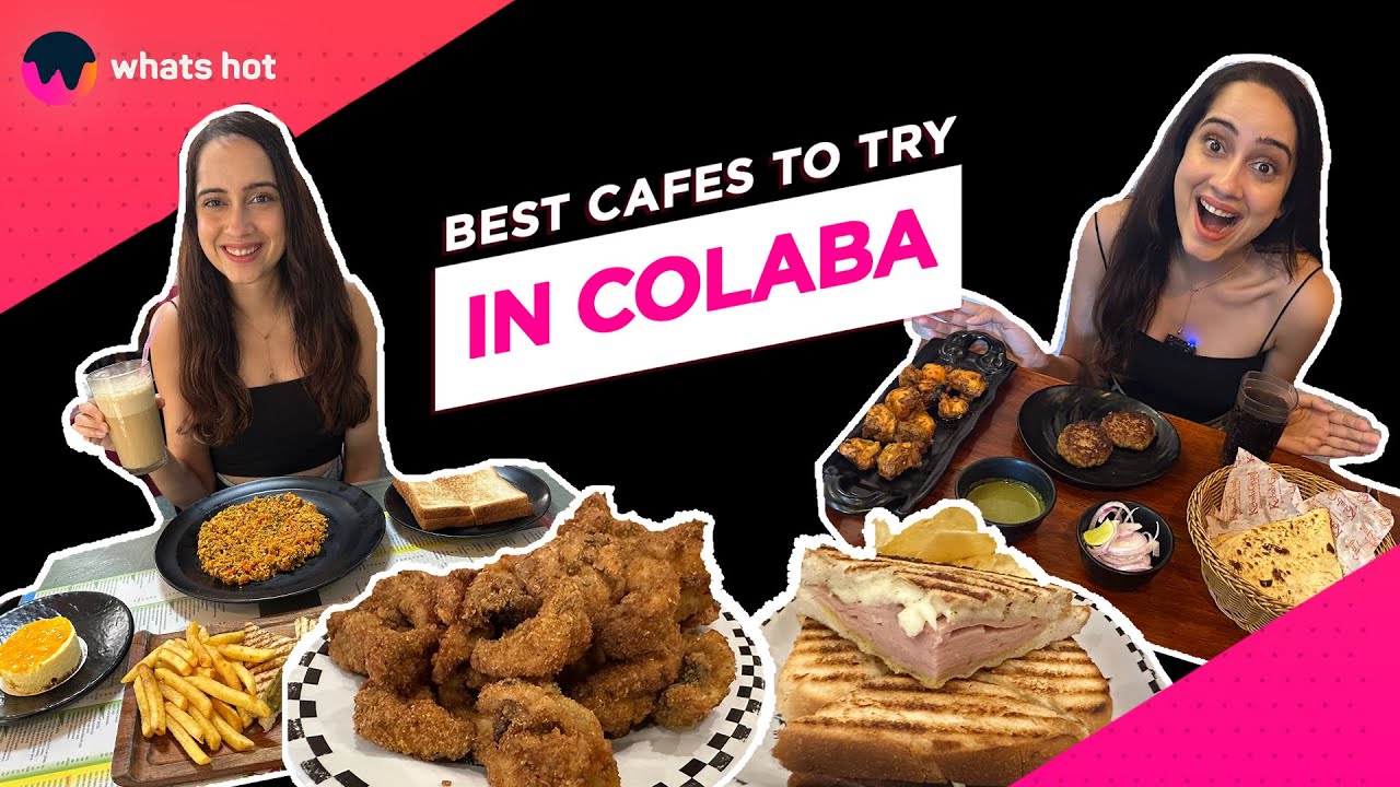 Visiting The Best Cafes In Colaba, Mumbai | Best Places To Eat In Mumbai