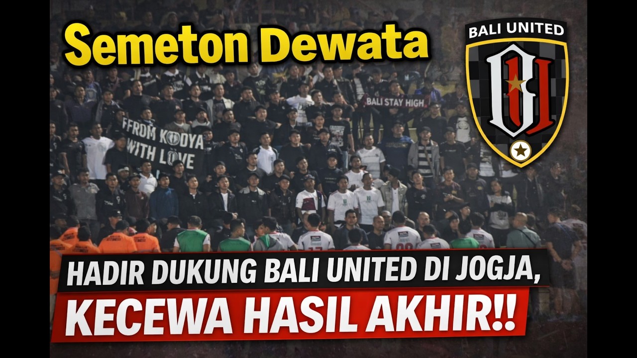 SEMETON DEWATA AWAY JOGJA! DUKUNG BALI UNITED, PULANG DENGAN KEKECEWAAN! #semetondewata #baliunited