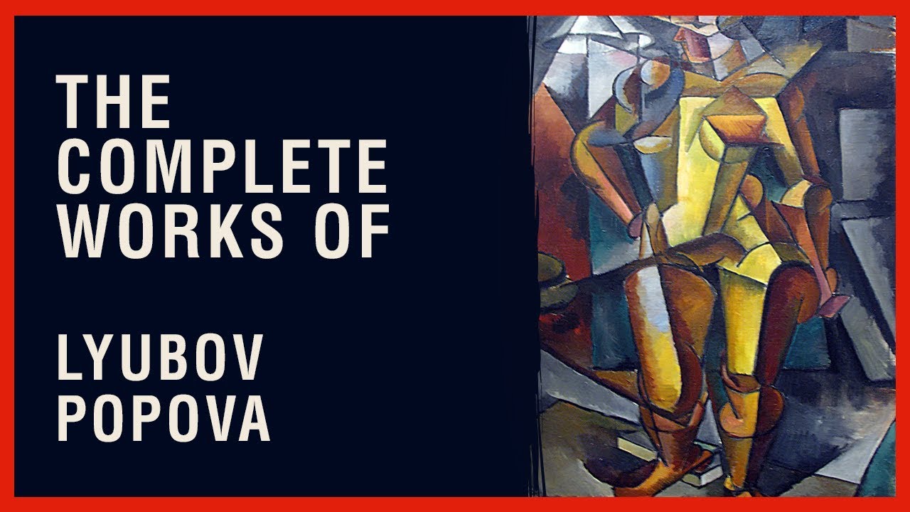 The Complete Works of Lyubov Popova