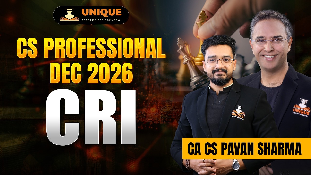 CS Professional - Dec 26 Batch | CRI | IBC Lecture 1 | CA CS Pavan Sharma