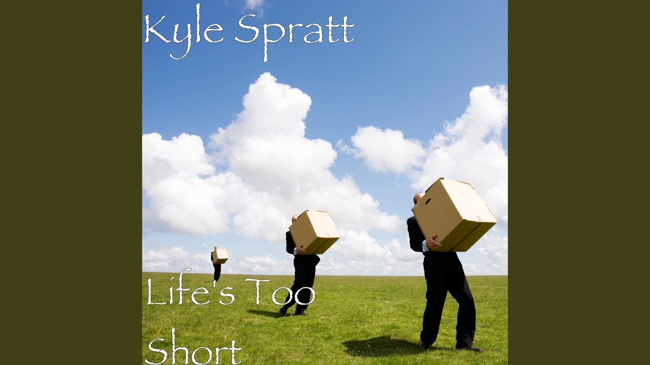 Life's Too Short