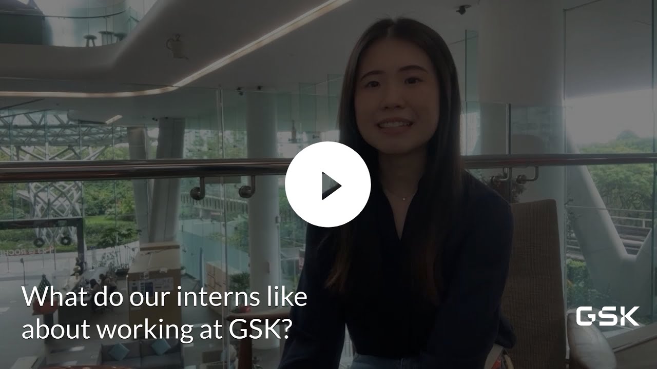 What do our interns like about working at GSK?