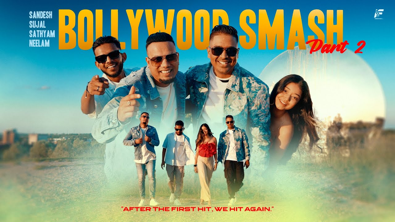 Bollywood Smash Part 2 - Sandesh Sewdien x Sujal Oemraw x Neelam x Sathyam Matadin | Maha Prod