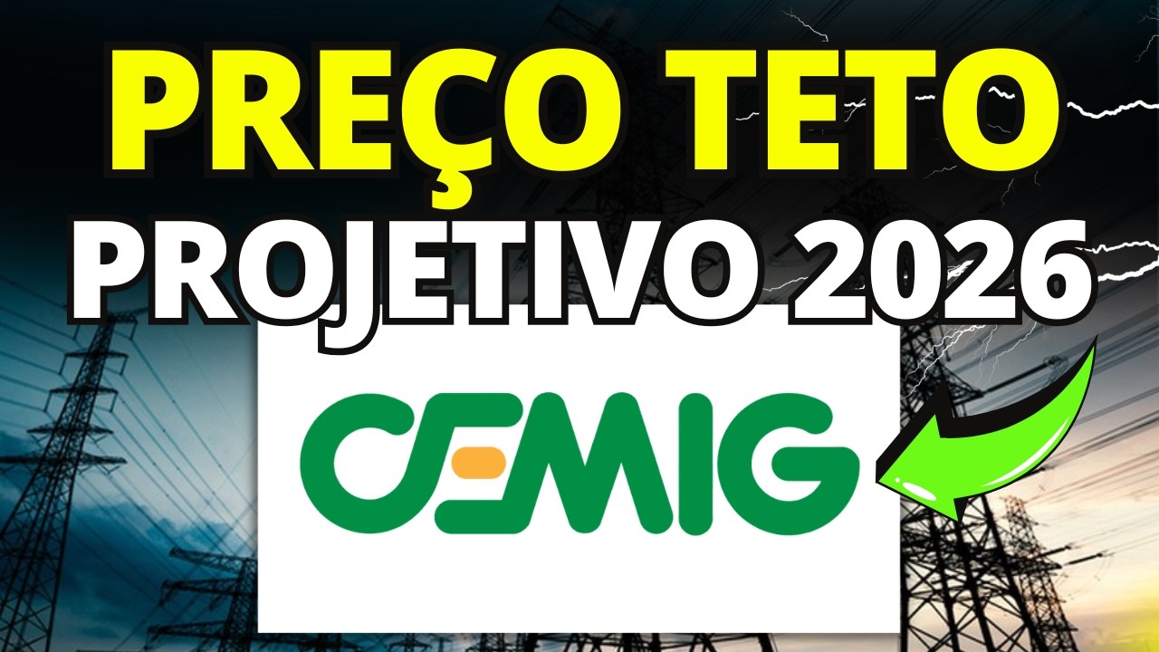 💥 MUDOU TUDO! NOVO PREÇO-TETO DA CEMIG 2026 | PREÇO TETO CMIG4 2026