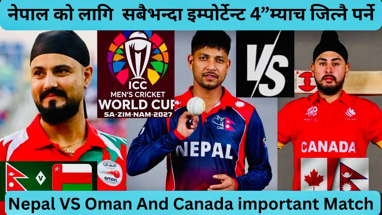 Nepal Play important ICC CWC League 2 match against  Oman And Canada 🇨🇦 Nepal VS &lsquo; Oman And Canada 
