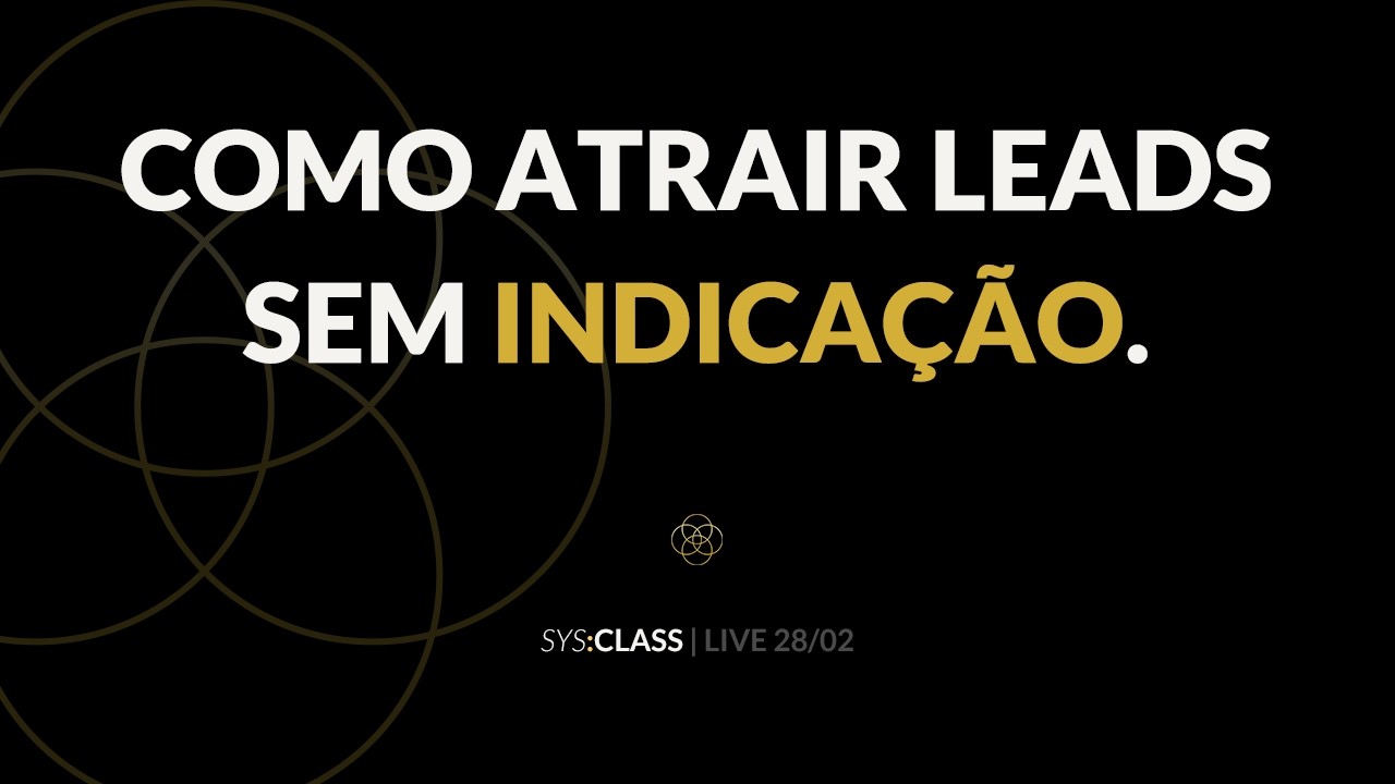 COMO ATRAIR LEADS SEM INDICAÇÃO