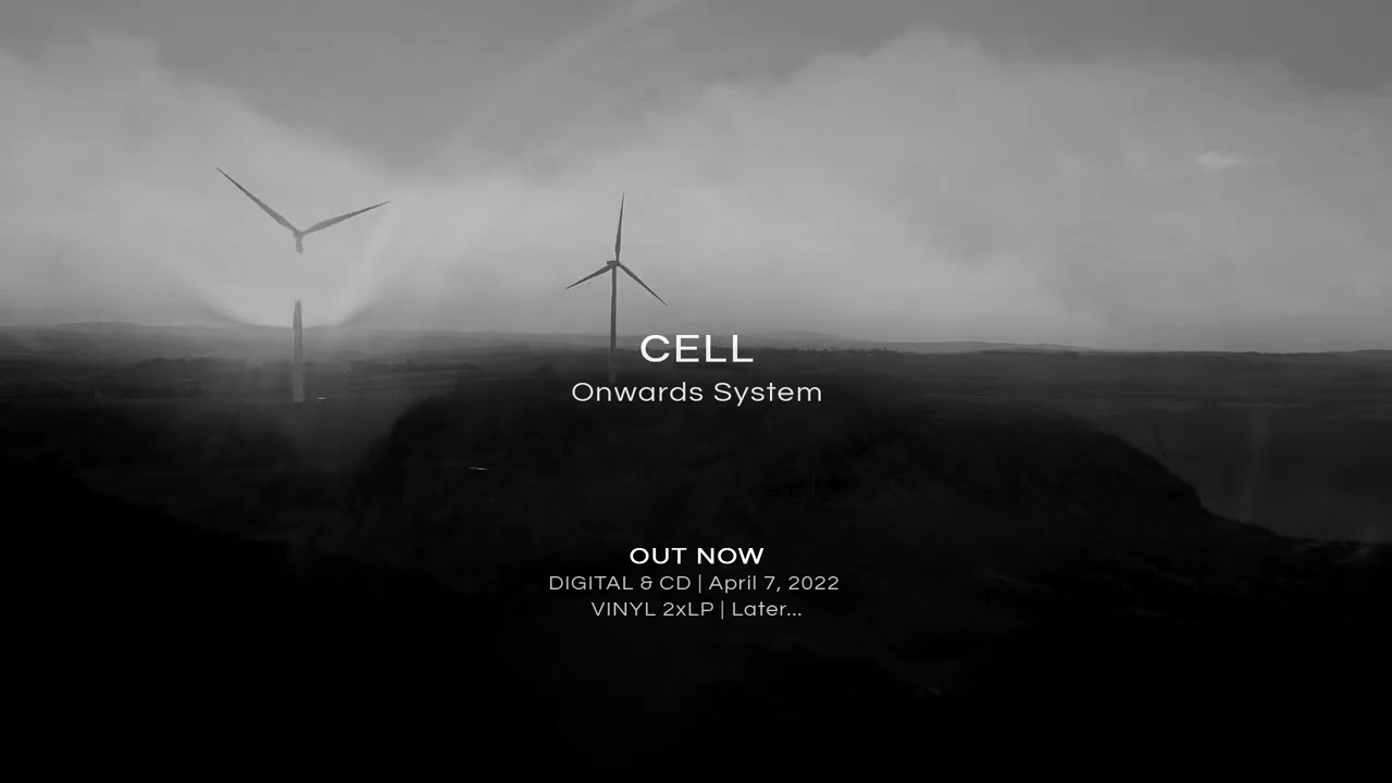 CELL | Onwards System | OUT NOW