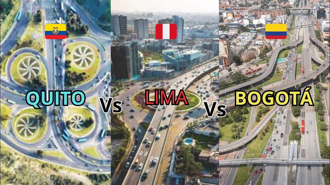 BOGOTÁ🇨🇴 vs QUITO🇪🇨 vs LIMA🇵🇪 | Intercambios viales | Infraestructura