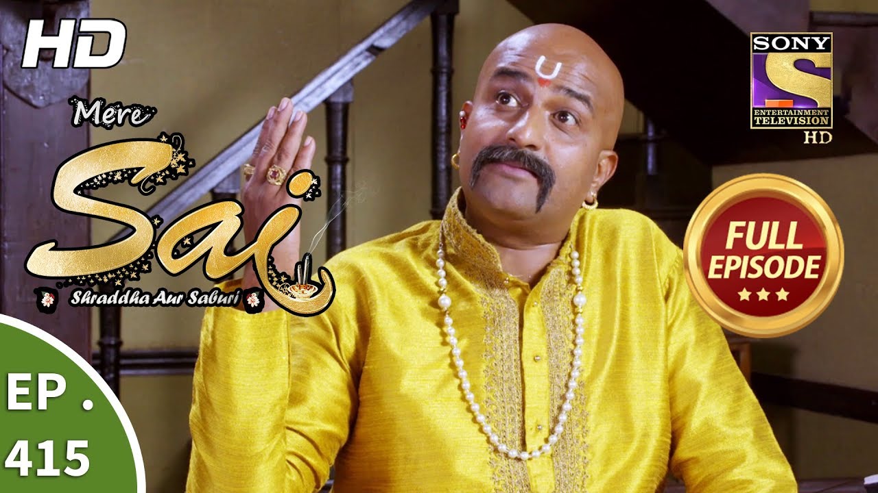 Mere Sai - Ep 415 - Full Episode - 26th April, 2019