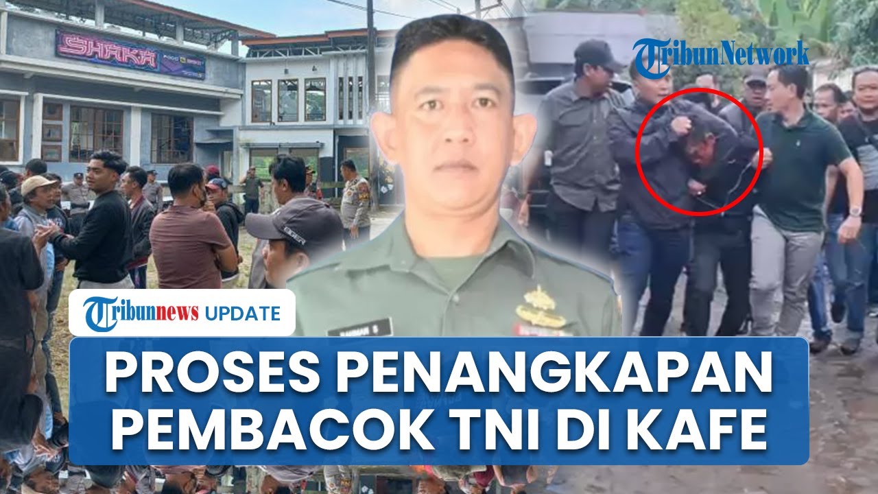 Pelaku Pembacokan Anggota TNI hingga Tewas Ditangkap Intel Gabungan, Sempat Sembunyi Bersama Pacar