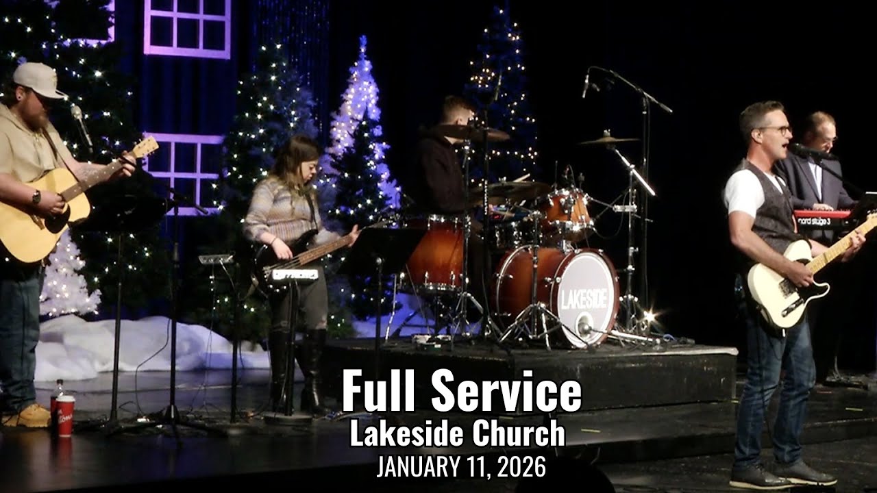 Lakeside Church - January 11 2026