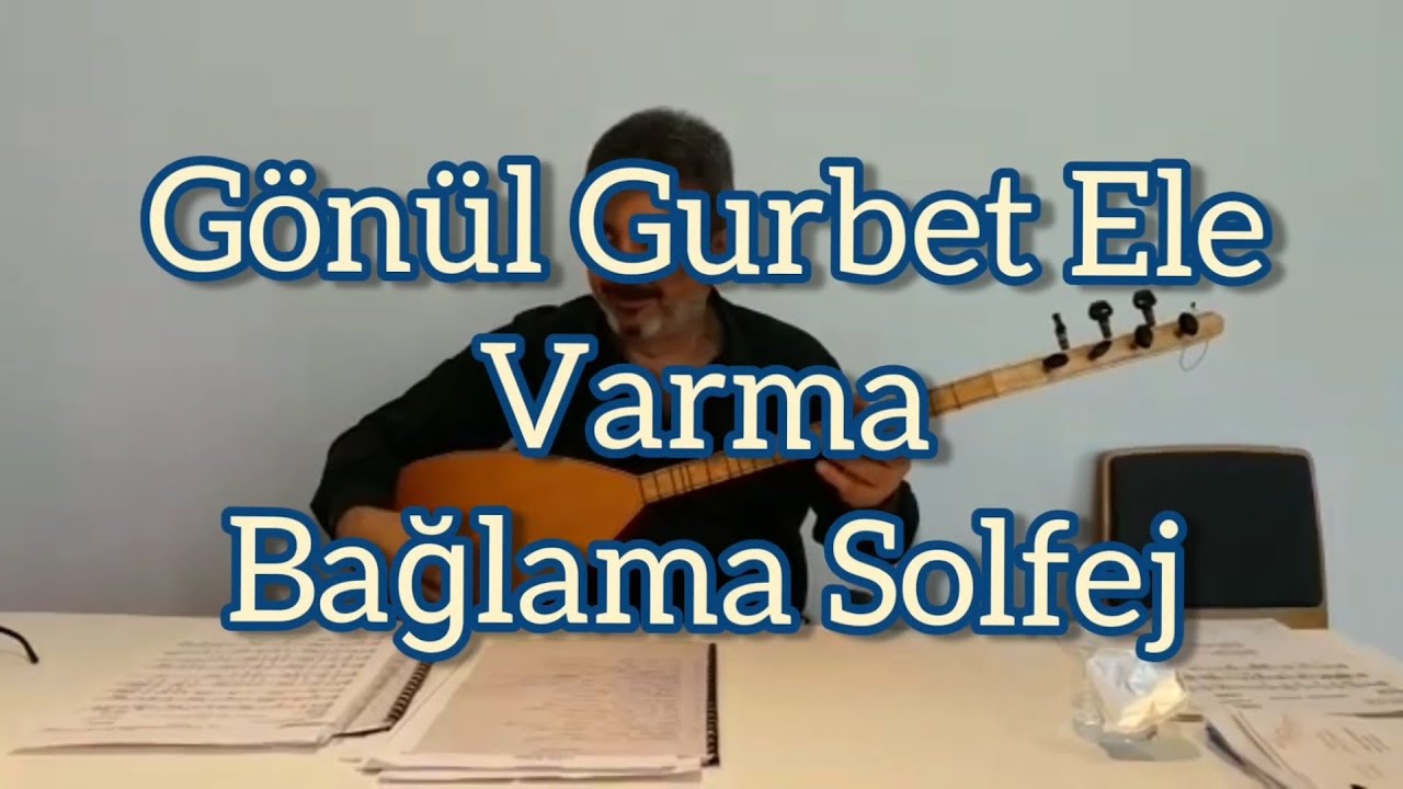 Gönül Gurbet Ele Varma - Bağlama Solfej | OĞUZHAN BOLBOL