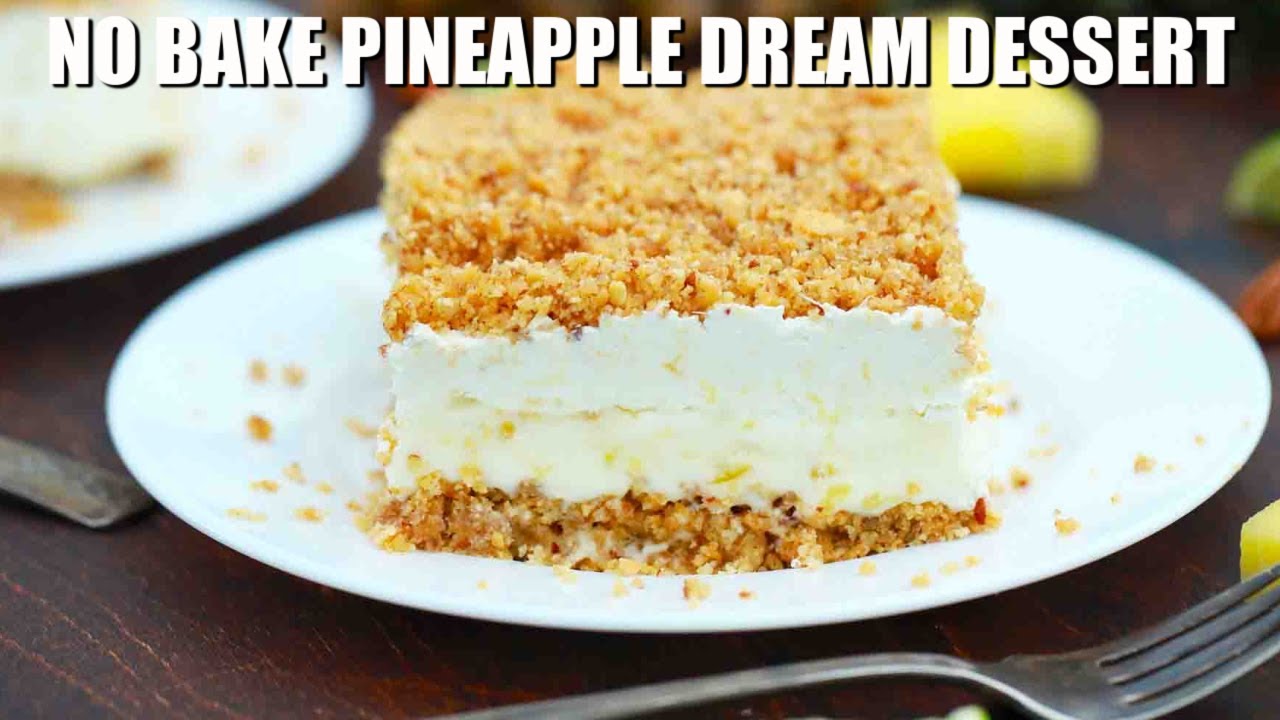 No-Bake Pineapple Dream Dessert - Sweet and Savory Meals