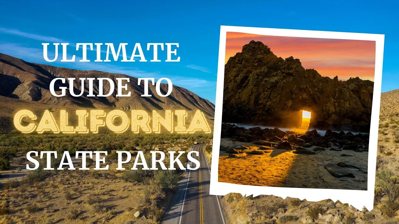 Guide to California State Parks