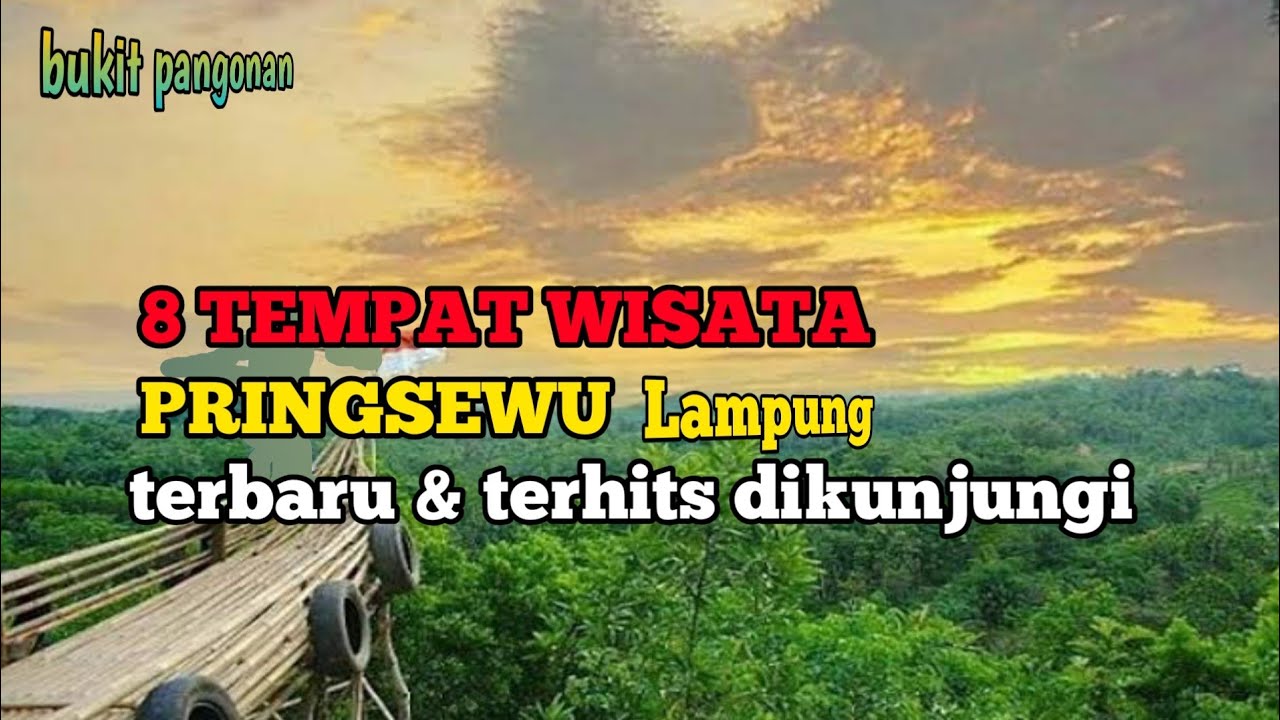 10 TEMPAT WISATA PRINGSEWU TERBARU & TERHITS DIKUNJUNGI