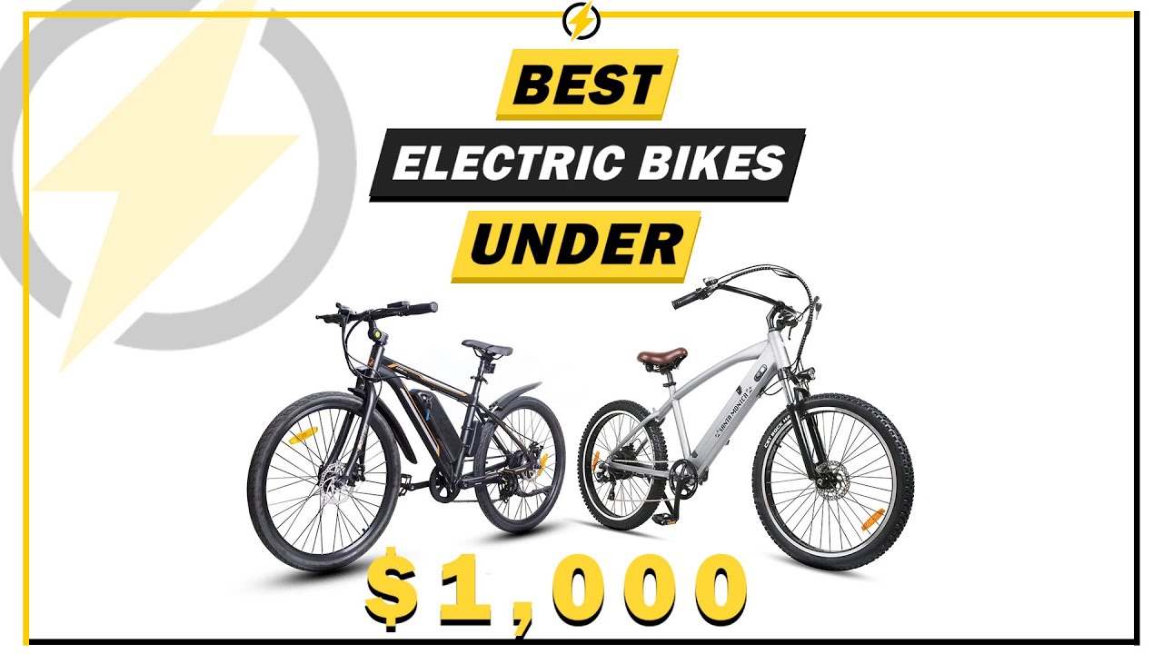 Best Electric Bikes Under $1000