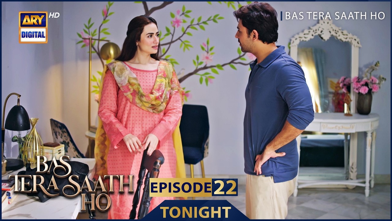 Bas Tera Saath Ho Episode 22 | Promo | Tonight | Farhan Saeed | Sana Javed  | ARY Digital
