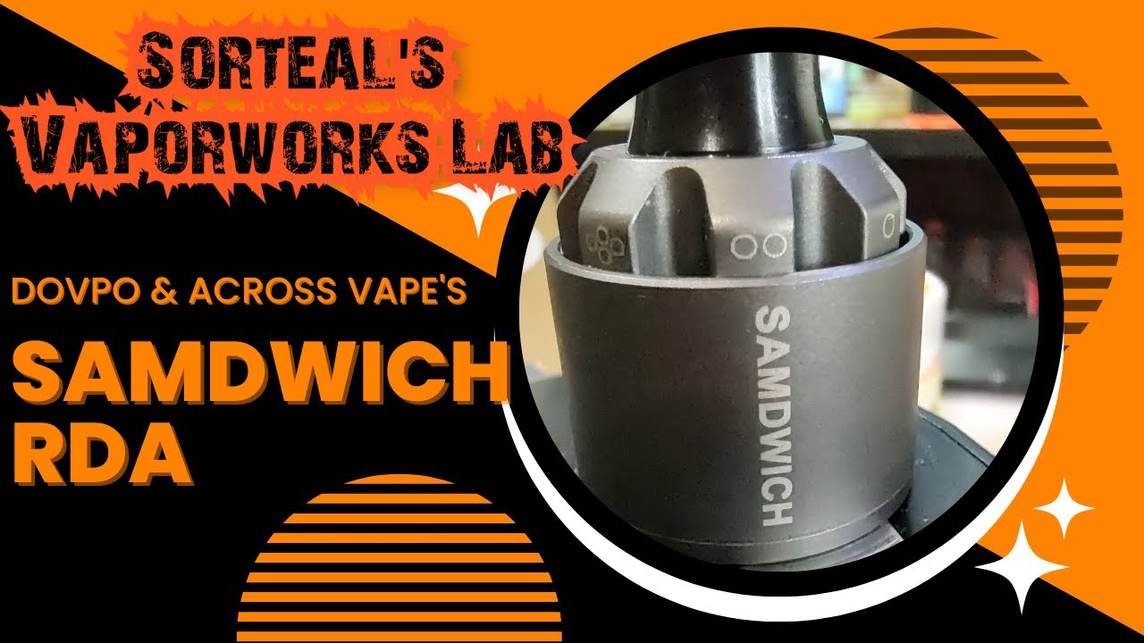 The Samdwich RDA from Dovpo and Across Vape