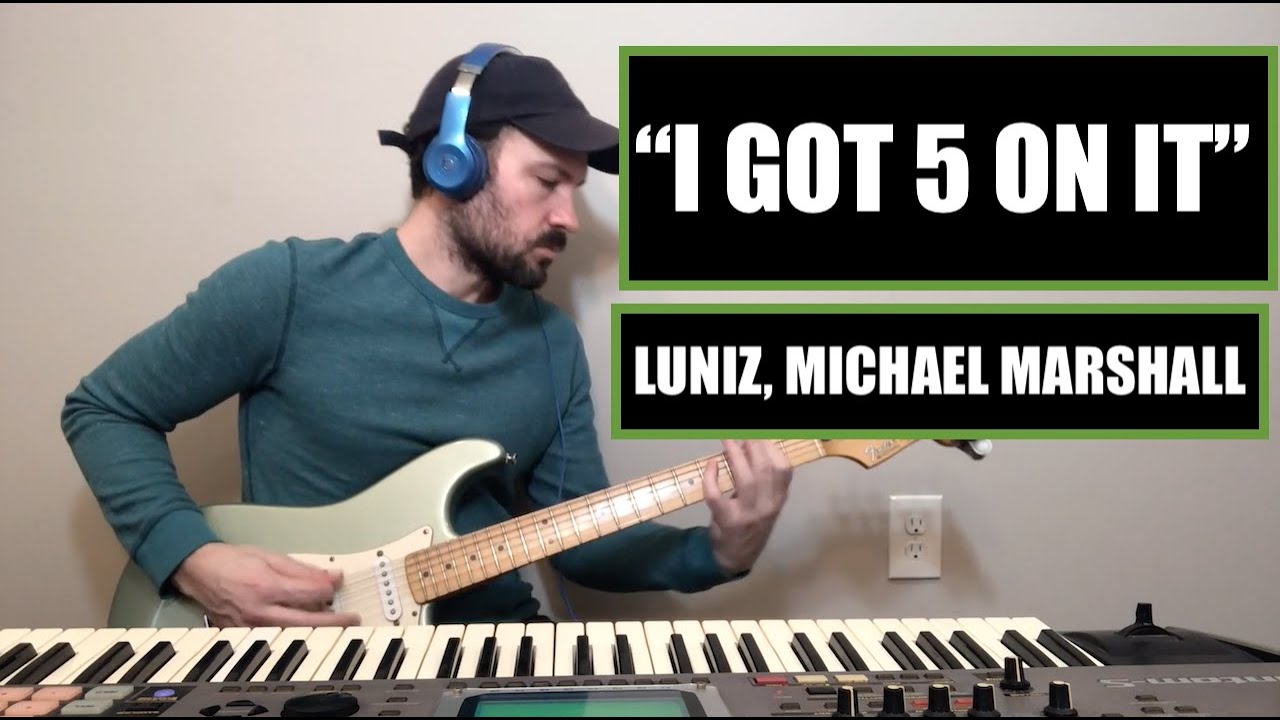 Remaking "I Got 5 On It" - Instrumental Cover