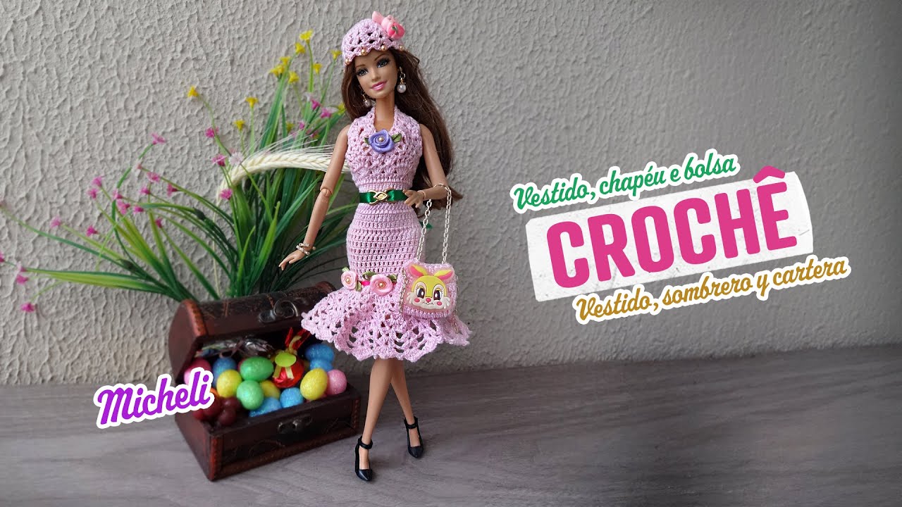 Vestido, chapéu e bolsa de crochê para Barbie 🐰 Micheli