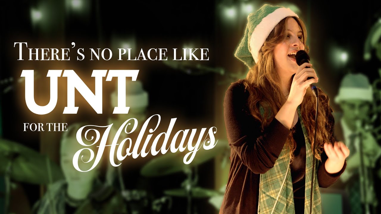 There's No Place Like UNT for the Holidays