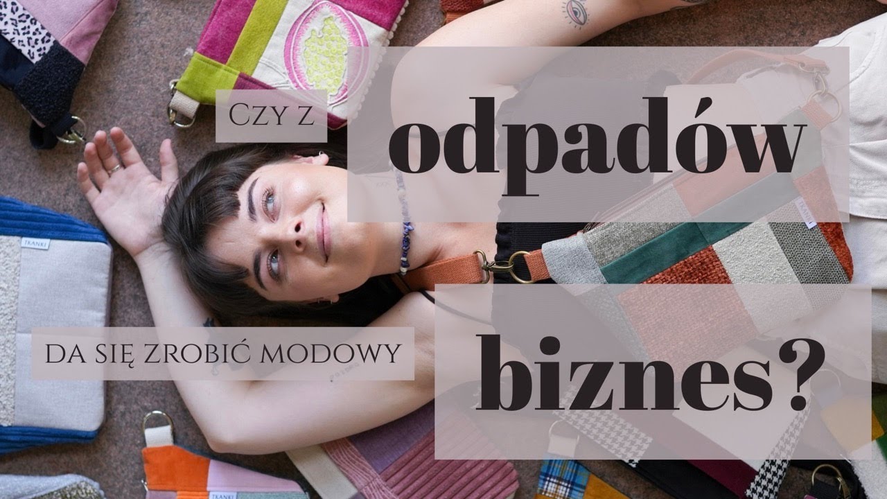 DO KOSZYKA #26 | Czy z odpadów da się zrobić modowy biznes?