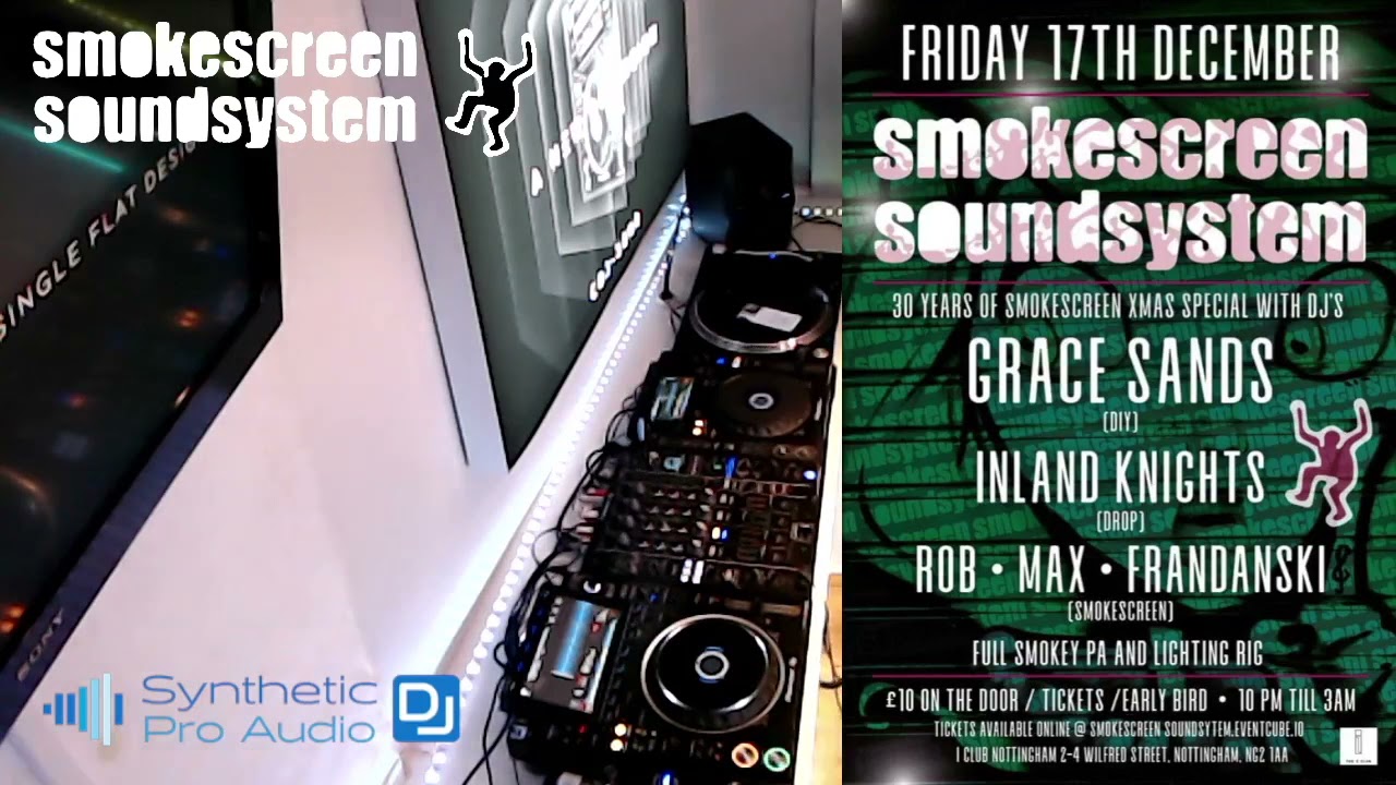 Max - Smokescreen 30th Birthday - Live @ Synthetic Pro Audio