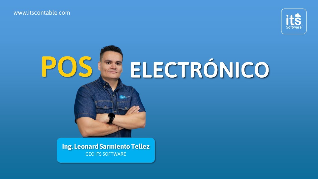 Todo lo que debes saber acerca del POS Electrónico: el futuro de las ventas | ITS Software