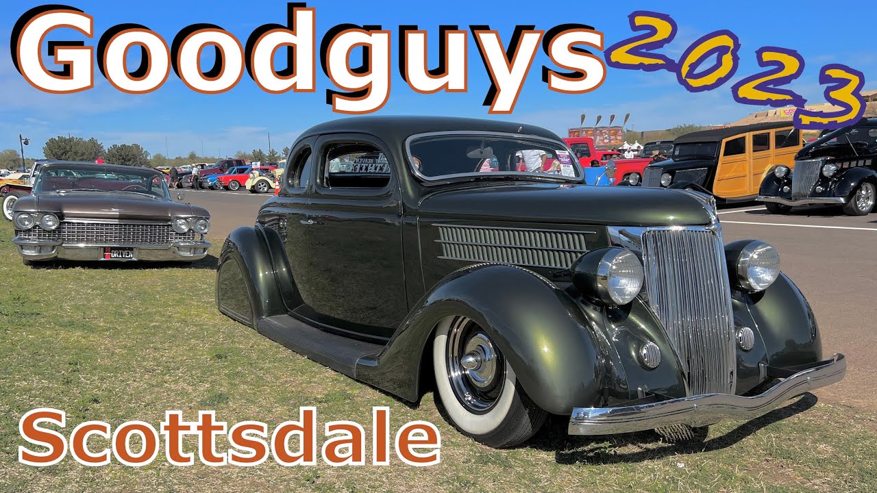 Goodguys Scottsdale 2023 Spring Nationals Car Show