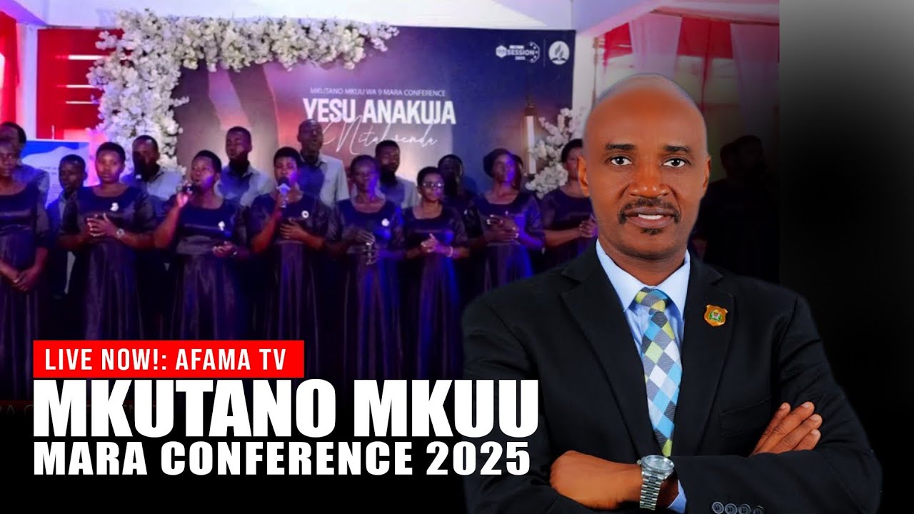 LIVE : MKUTANO MKUU WA UCHAGUZI MARA CONFERENCE 2 - OCTOBER 2025