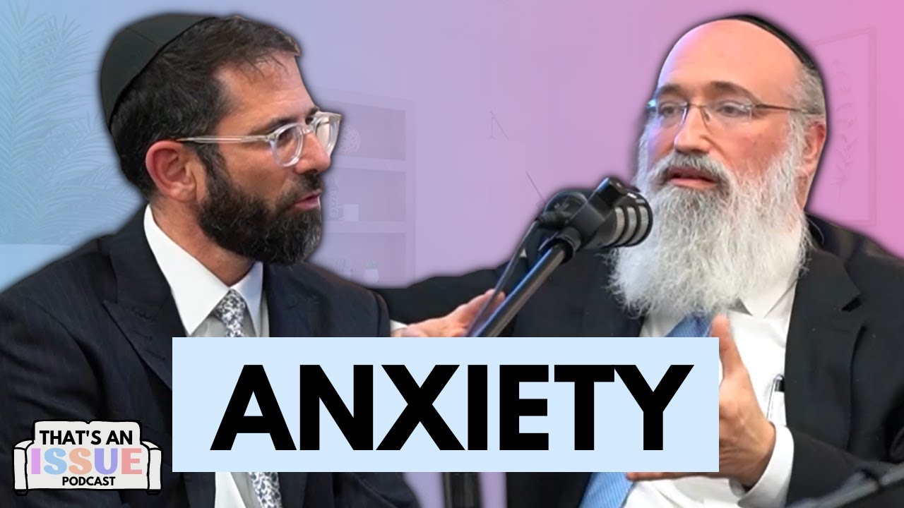 Biggest Mental Health Issues (with R' Binyomin Babad & R' Motti Rapoport)| THAT'S AN ISSUE Episode 1