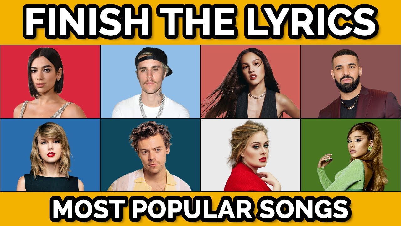 Finish The Lyrics...! - Most POPULAR Songs Ever