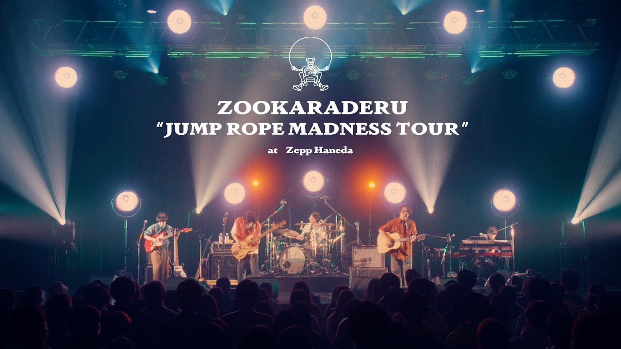 ZOOKARADERU『JUMP ROPE MADNESS TOUR』”若者たち” “ニュータウン” (for J-LODlive2)