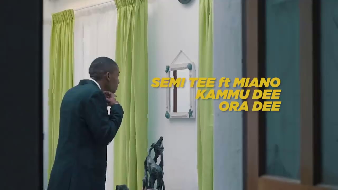 Semi tee gabadiya ft miano ,kammu dee , ora dee
