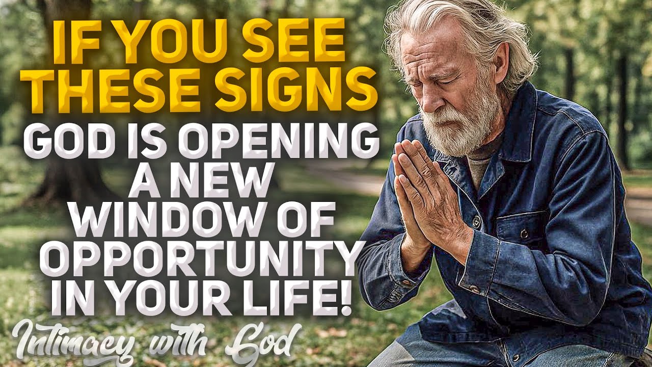 Signs That CONFIRM GOD Is OPENING a New Window of OPPORTUNITY in Your Life! (Christian Motivation)